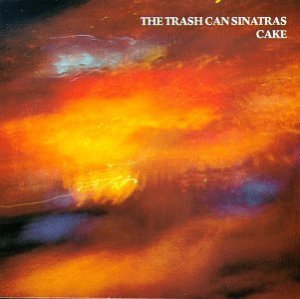Trashcan Sinatras Cake album (1990) is one which invokes a few memories of being an awkward teenager.